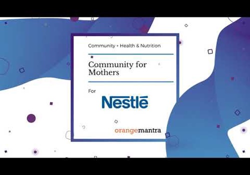 Nestle - Social Community for Child Nutrition